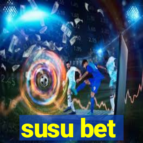 susu bet